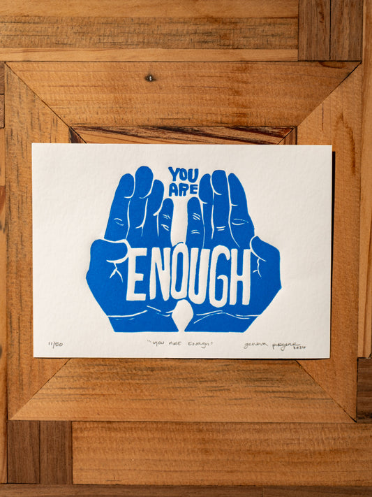 “You Are Enough” Original Linocut Print